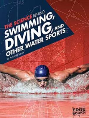 The science behind swimming, diving, and other water sports