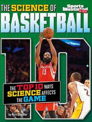 The science of basketball : the top ten ways science affects the game