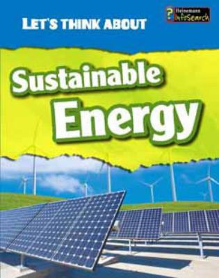 Let's think about sustainable energy