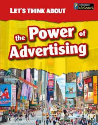 Let's think about the power of advertising