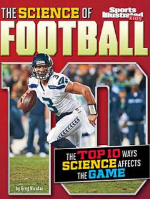 The science of football : the top ten ways science affects the game