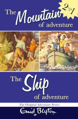 The mountain of adventure ; : The ship of adventure