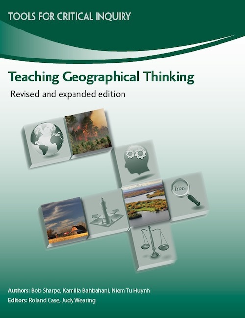 Teaching geographical thinking : a professional resource to help teach six interrelated concepts central to students' ability to think critically about geography