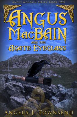 Angus macbain and the agate eyeglass.