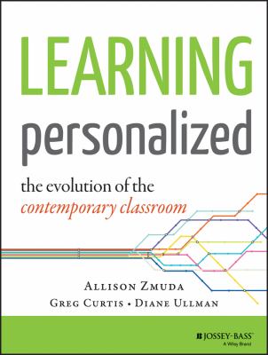 Learning personalized : the evolution of the contemporary classroom