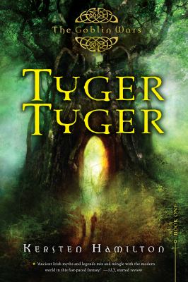 Tyger tyger : a goblin wars book