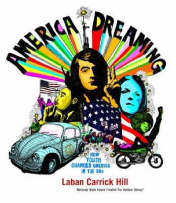 America dreaming : how the 60's changed America