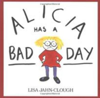 Alicia has a bad day