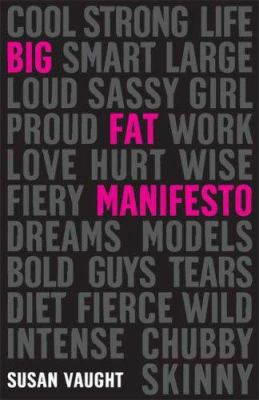 Big fat manifesto