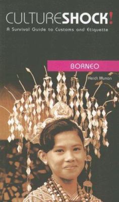 Culture shock!. Borneo /