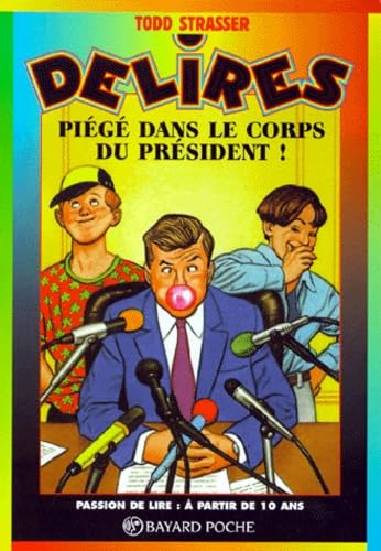 Piégé dans le corps du président!