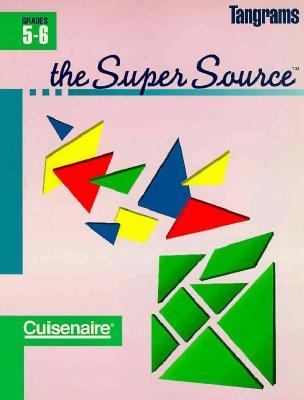 The super source tangrams : grades 5-6.