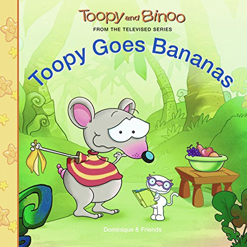 Toopy goes bananas