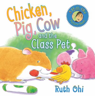 Chicken, pig, cow, and the class pet