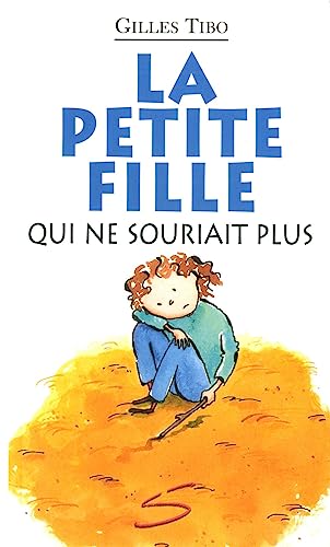 La petite fille qui ne souriait plus : un roman