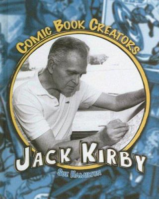 Jack Kirby : creator & artist