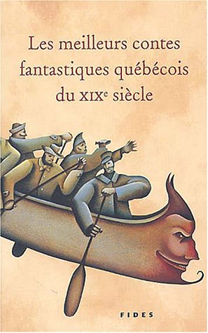 Les meilleurs contes fantastiques québécois du XIXe siècle