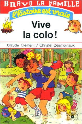 Vive la colo!