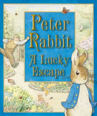 Peter Rabbit : a lucky escape.
