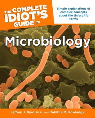 The complete idiot's guide to microbiology
