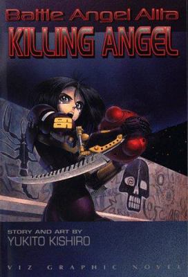 Battle Angel Alita. 3, Killing Angel /