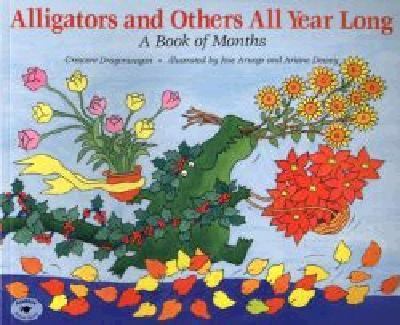 Alligators and others all year long! : a book of months