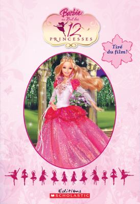 Barbie au bal des 12 princesses