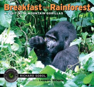 Breakfast in the rainforest : a visit with mountain gorillas