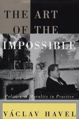 The art of the impossible : politics as morality in practice : speeches and writings, 1990-1996