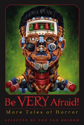 Be very afraid! : more tales of horror