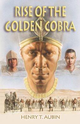 Rise of the golden cobra : a novel for young adults