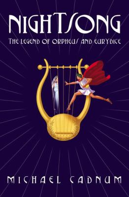 Nightsong : the legend of Orpheus and Eurydice