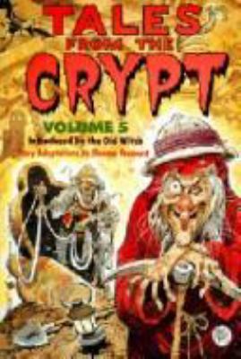 Tales from the crypt. Volume 5 /
