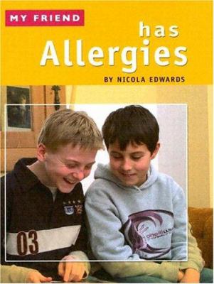 My friend has allergies