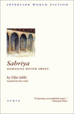 Sabriya : Damascus bitter sweet : a novel