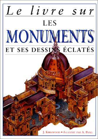 Le livre sur les monuments et ses dessins éclatés