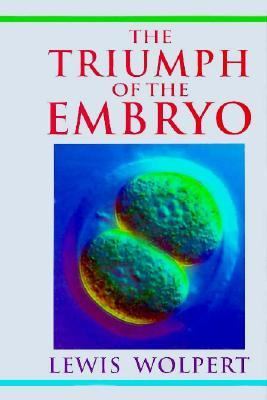 The triumph of the embryo