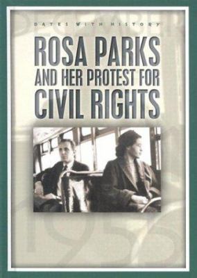 Rosa Parks and her protest for civil rights