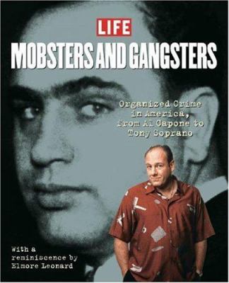 Mobsters and gangsters : organised crime in America, from Al Capone to Tony Soprano