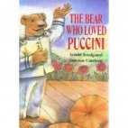 The bear who loved Puccini