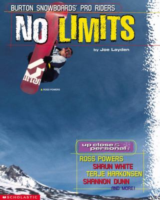 No limits : Burton snowboards' pro riders