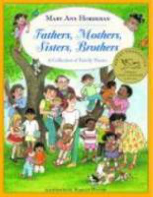 Fathers, mothers, sisters, brothers : a collection of family poems