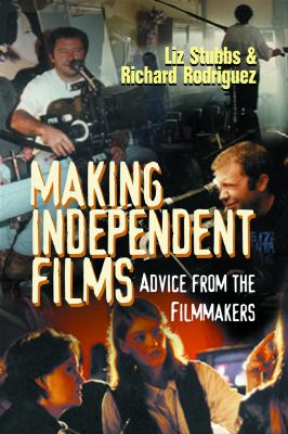 Making independent films : advice from the filmmakers