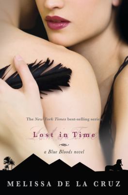 Lost in time : a Blue Bloods novel / Melissa de la Cruz