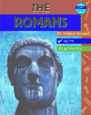The Romans : facts, things to make, activities
