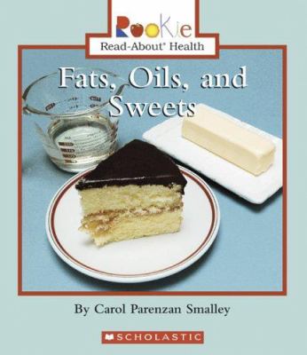 Fats, oils, and sweets