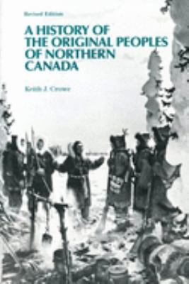 A history of the original peoples of northern Canada