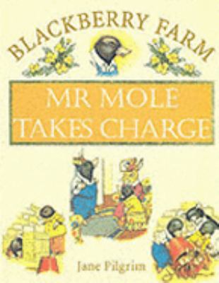 Mr Mole takes charge