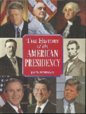 The history of the American presidency