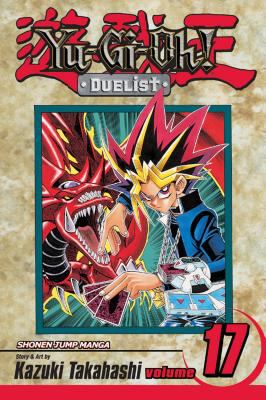 Yu-Gi-Oh! Duelist. Vol. 17, One-turn kill /